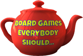 BOARD GAMES EVERYBODY SHOULD